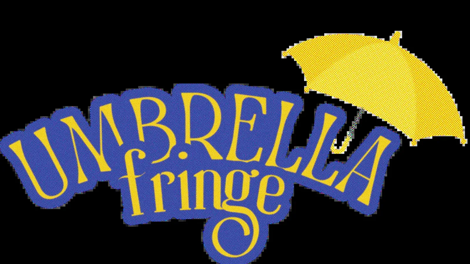 Umbrella Fringe Festival poster with a colorful umbrella over a crowd.